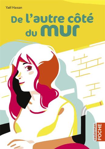 Couverture du livre « De l'autre côté du mur » de Yael Hassan aux éditions Casterman