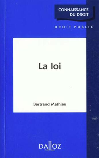 Couverture du livre « La Loi » de Mathieu aux éditions Dalloz