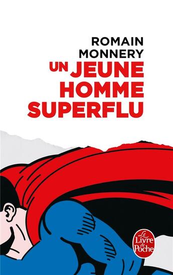 Couverture du livre « Un jeune homme superflu » de Romain Monnery aux éditions Le Livre De Poche