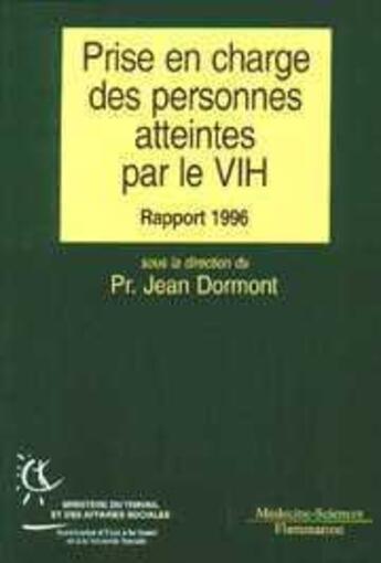 Couverture du livre « Prise en charge des personnes atteintes par le vih rapport 96 » de Jean Dormont aux éditions Lavoisier Medecine Sciences