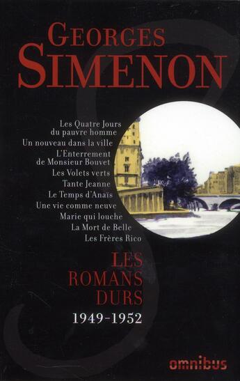 Couverture du livre « Les romans durs t.8 ; 1949-1952 » de Georges Simenon aux éditions Omnibus