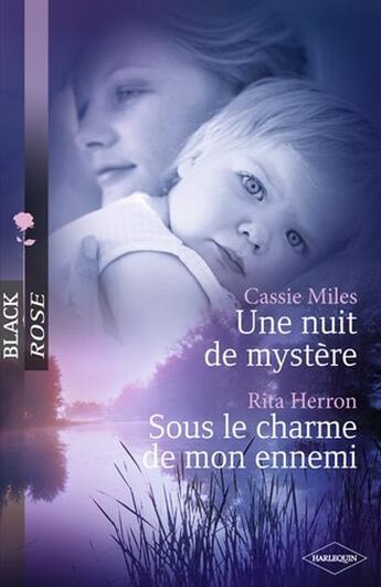 Couverture du livre « Nuit de mystère ; sous le charme de mon ennemi » de Rita Herron et Cassie Miles aux éditions Harlequin