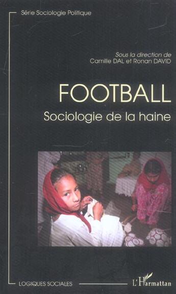 Couverture du livre « Football - sociologie de la haine » de  aux éditions L'harmattan