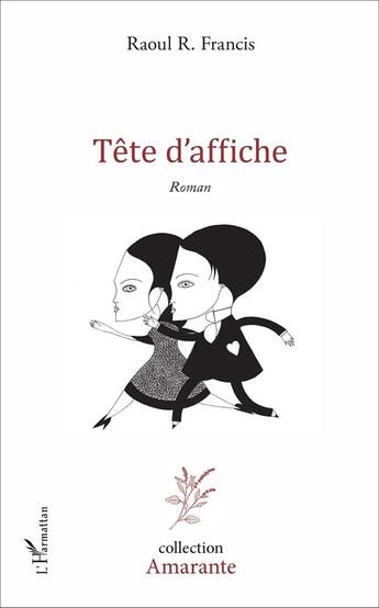 Couverture du livre « Tête d'affiche » de Raoul R. Francis aux éditions L'harmattan