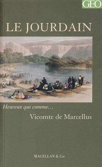 Couverture du livre « Le Jourdain » de Vicomte De Marcellus aux éditions Magellan & Cie