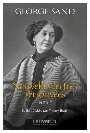 Couverture du livre « Nouvelles lettres retrouvées » de George Sand aux éditions Le Passeur