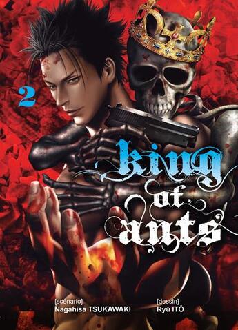 Couverture du livre « King of ants Tome 2 » de Nagahisa Tsukawaki et Ryu Ito aux éditions Komikku