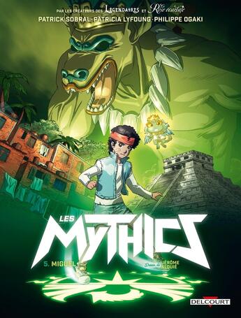 Couverture du livre « Les Mythics Tome 5 : Miguel » de Philippe Ogaki et Patrick Sobral et Patricia Lyfoung et Collectif aux éditions Delcourt