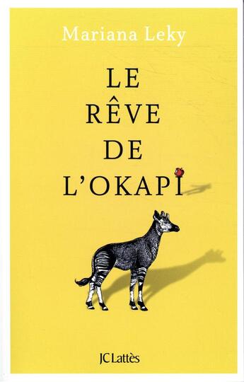 Couverture du livre « Le rêve de l'okapi » de Mariana Leky aux éditions Lattes