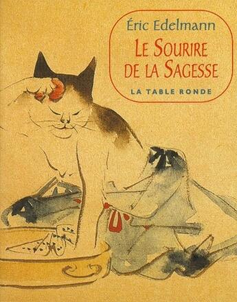 Couverture du livre « Le sourire de la sagesse » de Eric Edelmann aux éditions Table Ronde