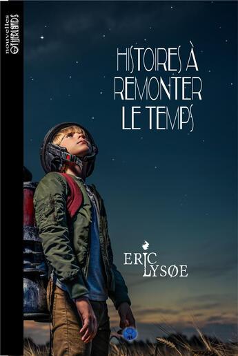 Couverture du livre « Histoires à remonter le temps » de Eric LysOE aux éditions Otherlands