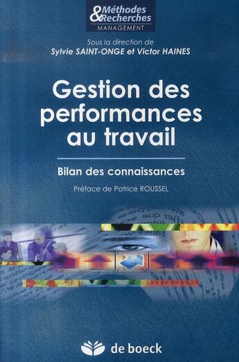 Couverture du livre « Gestion des performances au travail : bilan des connaissances » de Victor Haines et Sylvie Saint-Onge aux éditions De Boeck Superieur