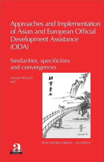 Couverture du livre « Approaches and implementation of Asian and European Official Development Assistance (ODA) » de Vincent Rollet aux éditions Academia