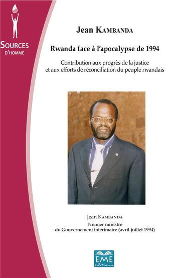 Couverture du livre « Rwanda face à l'apocalypse de 1994 » de Jean Kambanda aux éditions Eme Editions