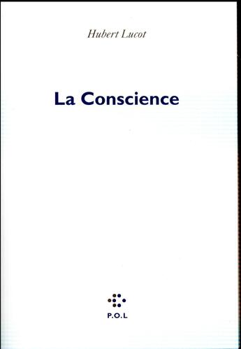 Couverture du livre « La conscience » de Hubert Lucot aux éditions P.o.l