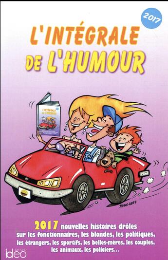 Couverture du livre « L'intégrale de l'humour (édition 2017) » de Pascal Naud aux éditions Ideo