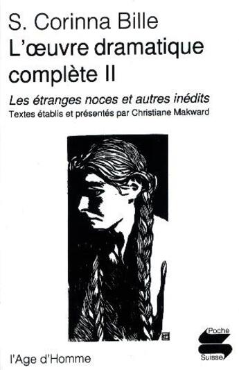 Couverture du livre « Oeuvre dramatique complete ii » de Bille S. Corinna aux éditions L'age D'homme