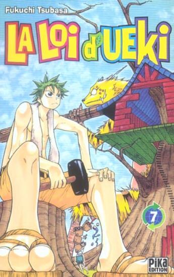 Couverture du livre « La loi d'ueki Tome 7 » de Tsubasa Fukuchi aux éditions Pika