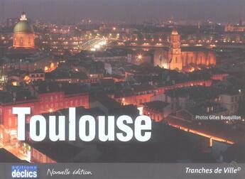 Couverture du livre « Toulouse » de Gilles Bouquillon aux éditions Declics