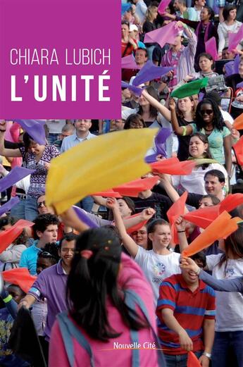 Couverture du livre « L'unité (dans la diversité) » de Chiara Lubich aux éditions Nouvelle Cite