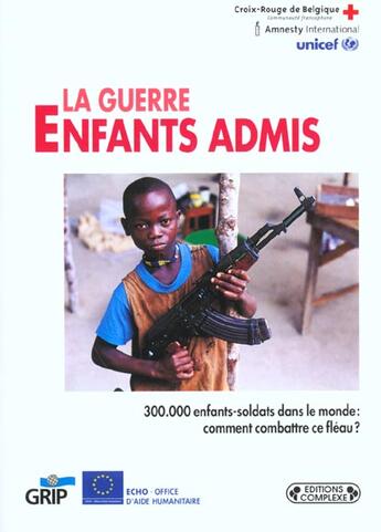 Couverture du livre « La guerre enfants admis » de  aux éditions Grip