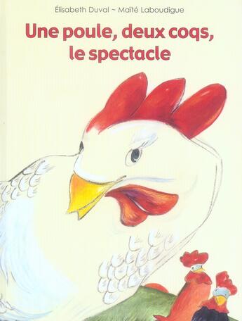 Couverture du livre « Poule deux coqs le spectacle (une) » de Laboudigue Maite / D aux éditions Kaleidoscope