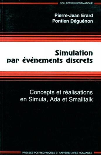 Couverture du livre « Simulation par evenements discrets - concepts et realisations en simula, ada et smalltalk » de Erard Pierre-Jean aux éditions Ppur