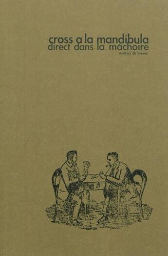 Couverture du livre « Cross a la mandibula ; direct dans la mâchoire » de  aux éditions Nuit Myrtide