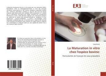 Couverture du livre « La maturation in vitro chez l'espece bovine: - particularites de l'ovocyte de veau prepubere » de  aux éditions Editions Universitaires Europeennes