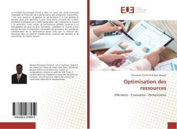 Couverture du livre « Optimisation des ressources » de Nguessan Parfait Rodrigue Beugré aux éditions Editions Universitaires Europeennes