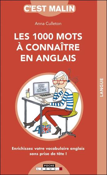 Couverture du livre « C'est malin poche : les 1000 mots à connaître en anglais ; enrichissez votre vocabulaire anglais sans prise de tête ! » de Anna Culleton aux éditions Leduc