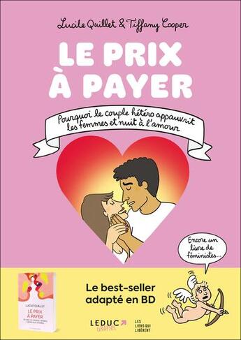 Couverture du livre « Le prix à payer : Pourquoi le couple hétéro appauvrit les femmes et nuit à l'amour » de Tiffany Cooper et Lucile Quillet aux éditions Leduc Graphic