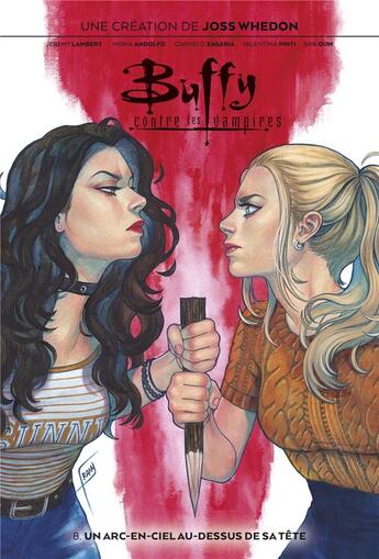 Couverture du livre « Buffy contre les vampires t.8 : un arc-en-ciel au-dessus de sa tête » de Mirka Andolfo et Jeremy Lambert et Carmelo Zagaria et Valentina Pinti et Siya Oum aux éditions Panini