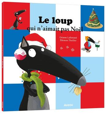 Couverture du livre « Le loup qui n'aimait pas noël » de Orianne Lallemand et Eleonore Thuillier aux éditions Auzou