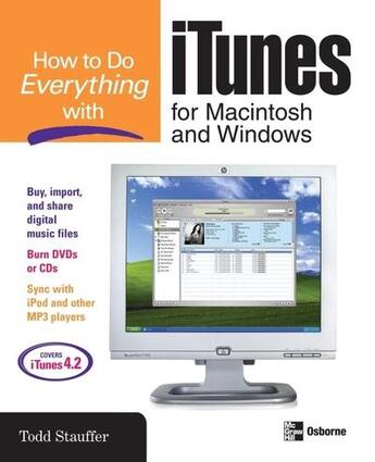 Couverture du livre « How to do everything with itunes for macintosh and windows » de Stauffer Todd aux éditions Mcgraw-hill Education