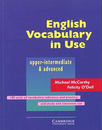 Couverture du livre « English Vocabulary In Use With Answers ; Upper Intermediate Et Advanced Level » de Raymond Murphy aux éditions Cambridge