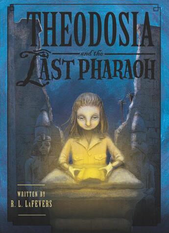 Couverture du livre « Theodosia and the Last Pharaoh » de Lafevers R L aux éditions Houghton Mifflin Harcourt