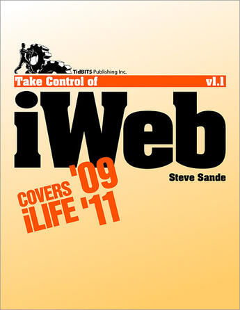 Couverture du livre « Take control of iWeb '09 » de Steve Sande aux éditions Tidbits Publishing Inc