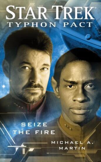 Couverture du livre « Star Trek: Typhon Pact #2: Seize the Fire » de Martin Michael A aux éditions Pocket Books Star Trek