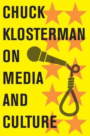 Couverture du livre « Chuck Klosterman on Media and Culture » de Chuck Klosterman aux éditions Scribner