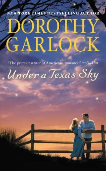 Couverture du livre « Under a Texas Sky » de Garlock Dorothy aux éditions Grand Central Publishing