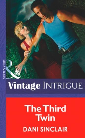 Couverture du livre « The Third Twin (Mills & Boon Intrigue) (Heartskeep - Book 3) » de Dani Sinclair aux éditions Mills & Boon Series