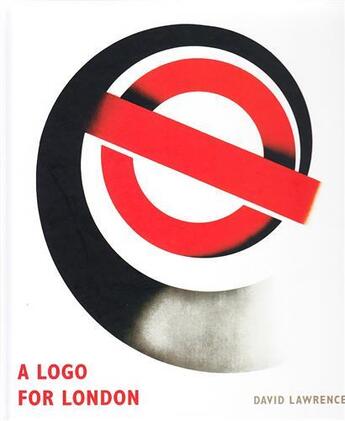 Couverture du livre « A logo for london » de Lawrence David aux éditions Laurence King