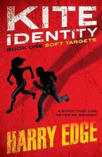 Couverture du livre « Kite Identity 1: Soft Targets » de Harry Edge aux éditions Hodder Children's Book Digital