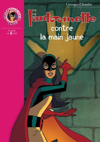 Couverture du livre « Fantômette contre la main jaune » de Georges Chaulet aux éditions Hachette Jeunesse