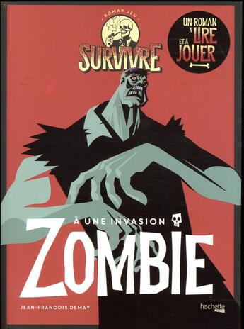 Couverture du livre « Survivre à une invasion de zombie » de Jean-Francois Demay aux éditions Hachette Pratique