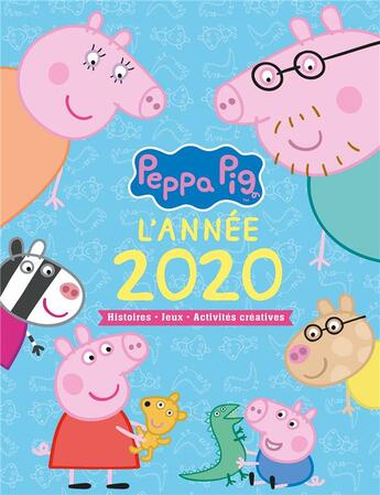 Couverture du livre « Peppa Pig ; l'année 2020 ; histoires, jeux, activités créatives » de  aux éditions Hachette Jeunesse