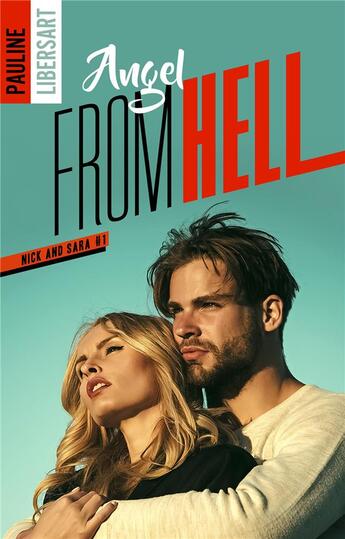 Couverture du livre « Nick and sara - 1 - angel from hell » de Pauline Libersart aux éditions Hlab