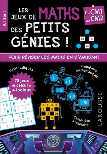 Couverture du livre « Mes jeux de maths des petits genies cm1 » de  aux éditions Larousse