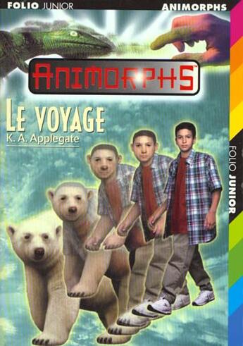 Couverture du livre « Animorphs t.25 ; le voyage » de K.A. Applegate aux éditions Gallimard-jeunesse